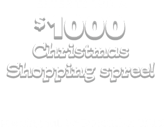 Enter to win a $1000 Christmas Shopping spree!