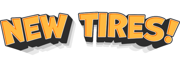 you&rsquo;re saving big on New Tires Check your email for your offer then come in store to redeem!